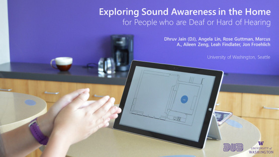 First slide of the talk. A person claps in front of a tablet interface that visaulizes the clapping sound using a pulsating bubble. The title reads: Exploring Sound Awareness in the Home for People who are Deaf or Hard of Hearing